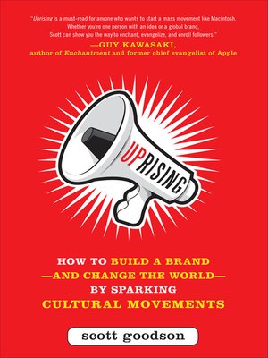 cover image of Uprising: How to Build a Brand and Change the World By Sparking Cultural Movements